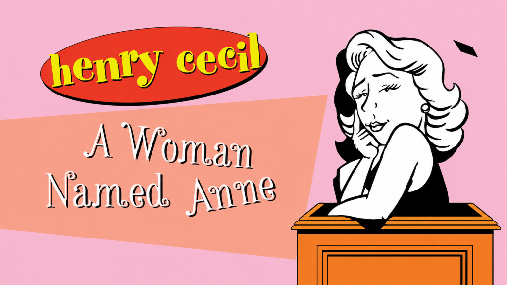 A Woman Named Anne: The Courtroom Comedy I Didn’t Know I&nbsp;Needed